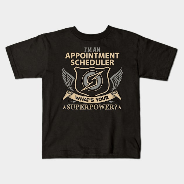 Appointment Scheduler - Superpower Kids T-Shirt by connieramonaa